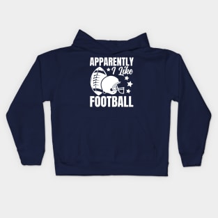 Apparently I Like Football Kids Hoodie